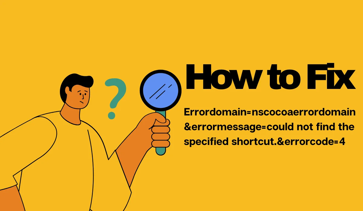 errordomain=nscocoaerrordomain&errormessage=could not find the specified shortcut.&errorcode=4